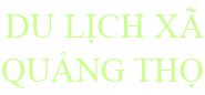 Du lịch Quảng Thọ - Xã thông minh